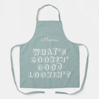 Funny what's cooking good lookin' green