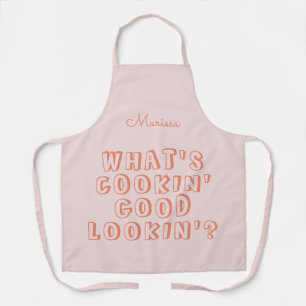 Funny what's cooking good lookin' pink apron