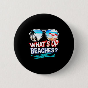Funny Whats Up Beaches Family Vacation Matching 6 Cm Round Badge