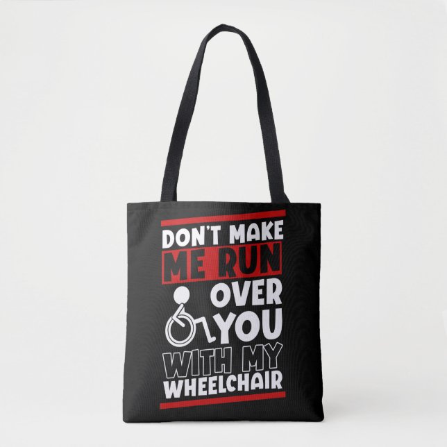 Funny Wheelchair Driver Humour Tote Bag (Front)