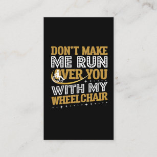 Funny Wheelchair Humor Sarcasm Handicap People Business Card