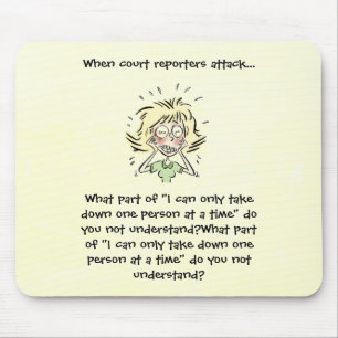 Funny When Court Reporters Attack Mouse Pad