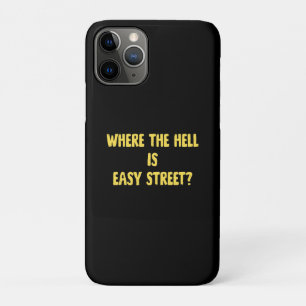 Funny Where is Easy Street Quote Case-Mate iPhone Case