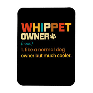 Funny Whippet Vintage Retro Dog Mum Dad Gift T-Shi Magnet