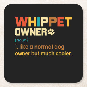 Funny Whippet Vintage Retro Dog Mum Dad Gift T-Shi Square Paper Coaster