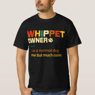 Funny Whippet Vintage Retro Dog Mum Dad Gift T-Shi T-Shirt