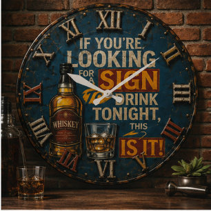 Funny Whiskey Quote Whiskey Bar Decor Large Clock