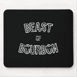 Funny Whiskey Tee Beast Of Bourbon Gift Mouse Pad