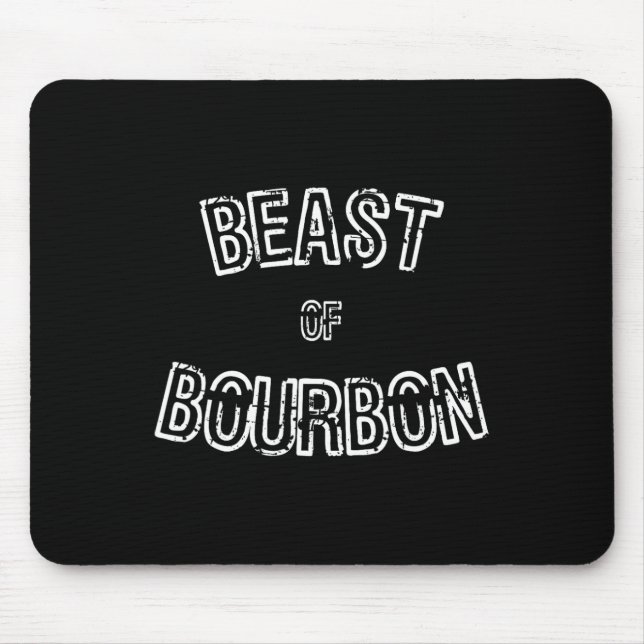 Funny Whiskey Tee Beast Of Bourbon Gift  Mouse Pad (Front)
