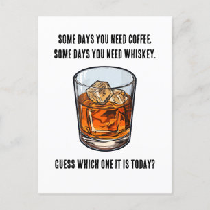 Funny Whiskey Tumbler - Coffee or Whiskey? Postcard