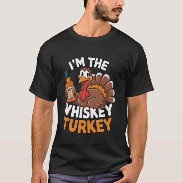 Funny Whiskey Turkey Drinking Thanksgiving Men Wom T-Shirt (Front)