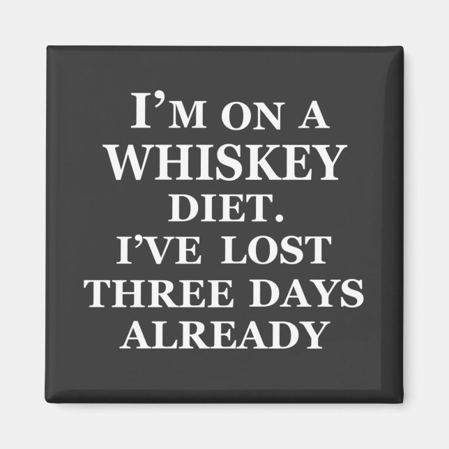 Funny whisky quotes humour whiskey sayings magnet (Front)