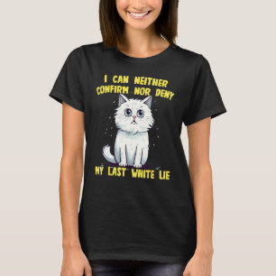 Funny white Cat with white Lies Ideas for Man and T-Shirt