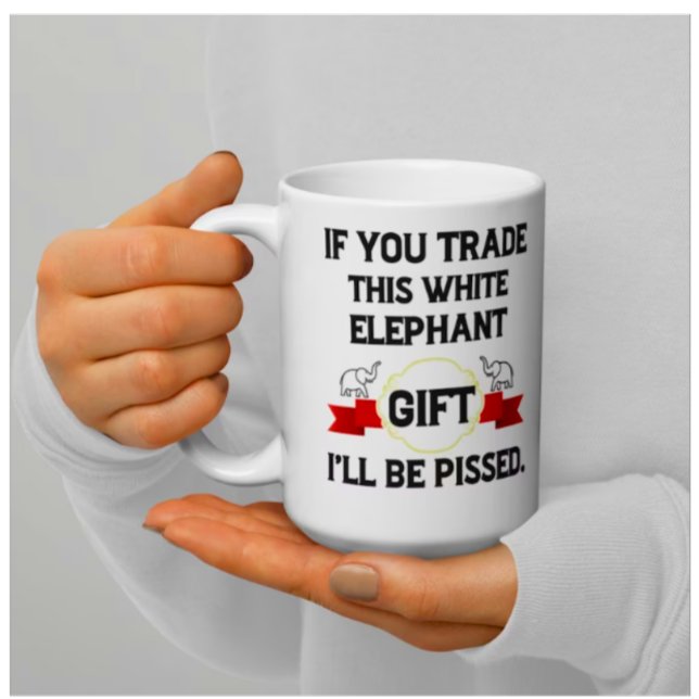 Funny White Elephant Gift, White Elephant Coffee  Coffee Mug (Creator Uploaded)