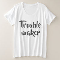 Funny White Trouble Maker