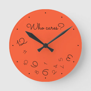 Funny Who Cares? Falling Numbers Red Orange Quirky Round Clock