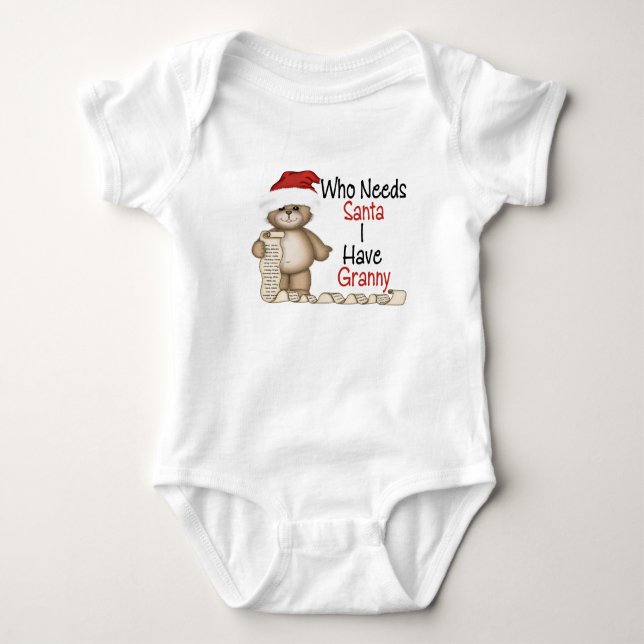 Funny Who Needs Santa Granny Baby Bodysuit (Front)
