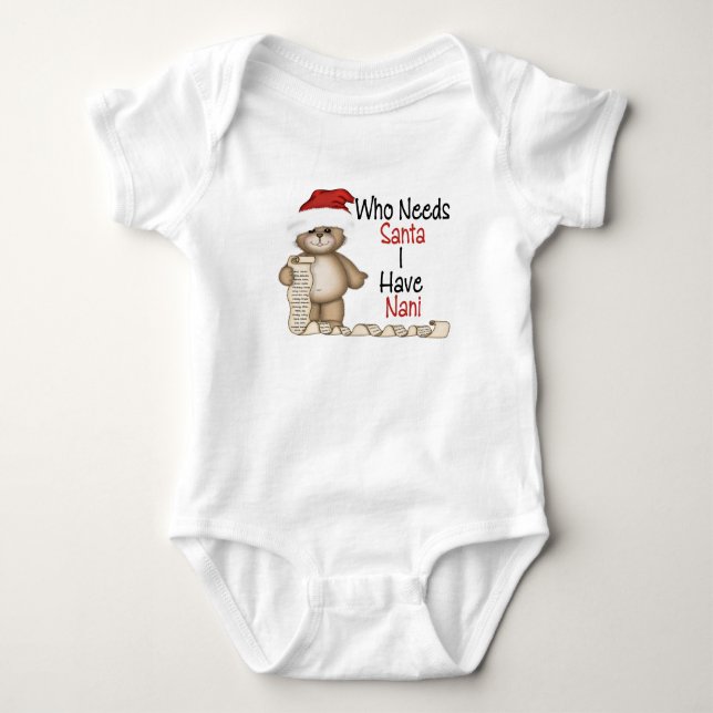 Funny Who Needs Santa Nani Baby Bodysuit (Front)