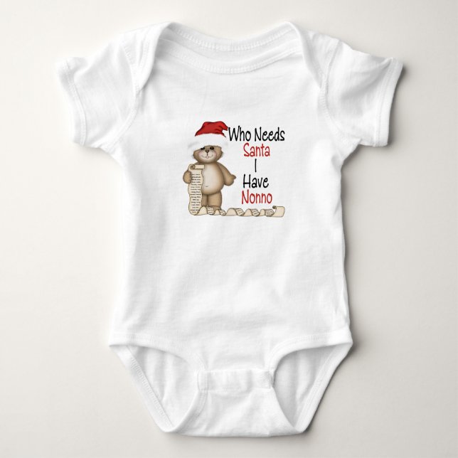 Funny Who Needs Santa Nonno Baby Bodysuit (Front)