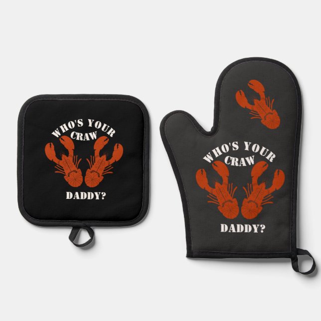 Funny Who's Your Craw Daddy? Oven Mitt & Pot Holder Set (Front)