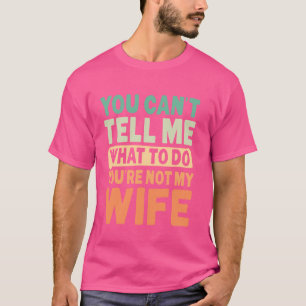 Funny Wife Art For Grandfather Gramps Men Poppy Pa T-Shirt
