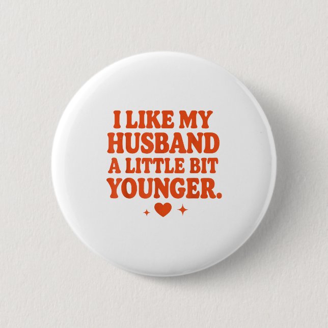 Funny Wife Husband I Like My Husband A Little Bit  6 Cm Round Badge (Front)