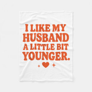 Funny Wife Husband I Like My Husband A Little Bit  Fleece Blanket