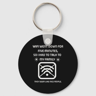 Funny Wifi Went Down Quote Computer Nerd Gift  Key Ring