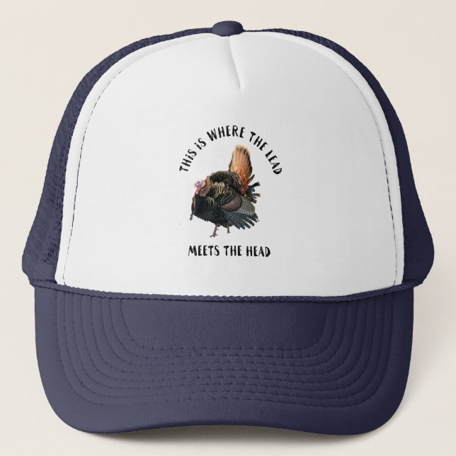 Funny Wild Turkey Hunting  Quote Hat (Front)