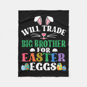 Funny will trade big brother for easter candy bunn fleece blanket