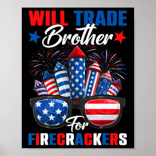Funny Will Trade Brother For Firecrackers Sister 4 Poster