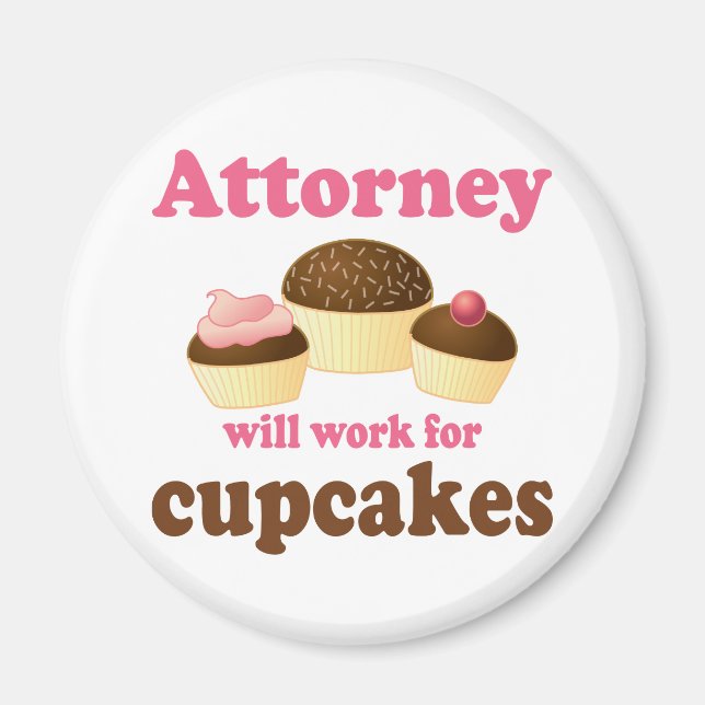 Funny Will Work for Cupcakes Attorney Magnet (Front)