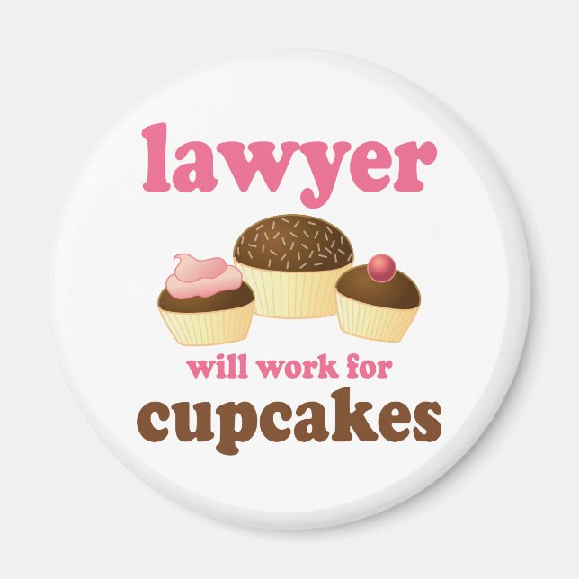 Funny Will Work for Cupcakes Lawyer Magnet (Front)