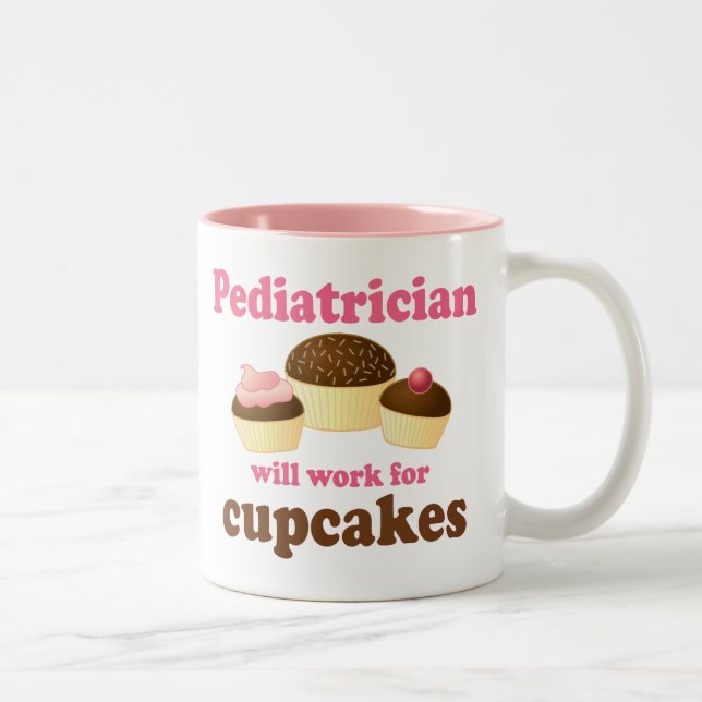 Funny Will Work for Cupcakes Paediatrician Two-Tone Coffee Mug (Right)