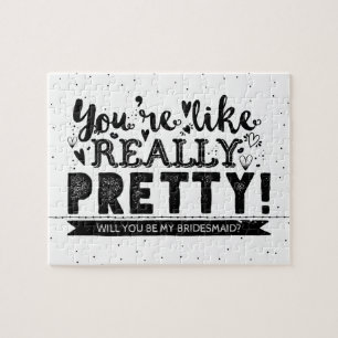 Funny Will You Be My Bridesmaid Proposal Jigsaw Puzzle