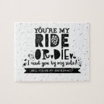 Funny Will You Be My Bridesmaid Proposal Jigsaw Puzzle<br><div class="desc">A funny and original bridesmaid or maid of honour proposal jigsaw puzzle "You're my ride or die I need you by my side! Will you be my bridesmaid?" Note! You can change the white background colour! Choose any colour from the palette to match your wedding colour - "click to customise...</div>