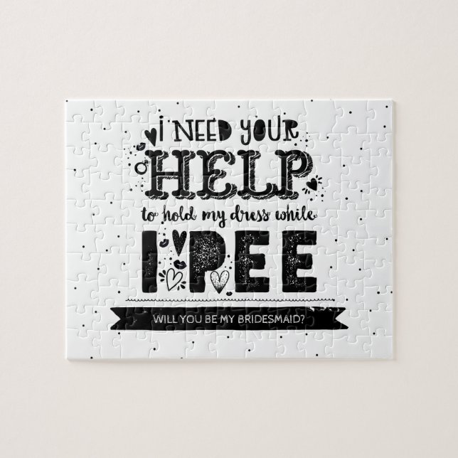 Funny Will You Be My Bridesmaid Proposal Jigsaw Puzzle (Horizontal)