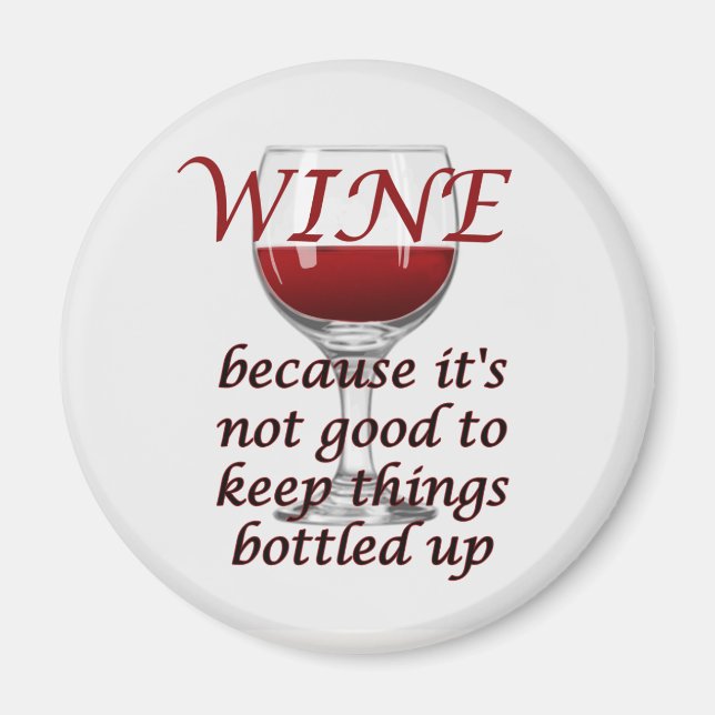 Funny Wine Bottled Up Magnet (Front)