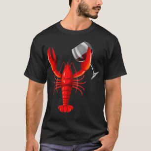Funny Wine Drinking Red Crawfish Wine Lovers Gift T-Shirt
