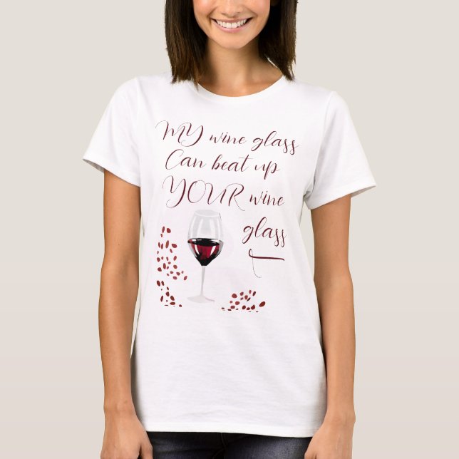 Funny Wine Drinking T-Shirt (Front)