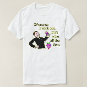 Funny Wine Drinking Work Out Humour Cartoon T-Shirt