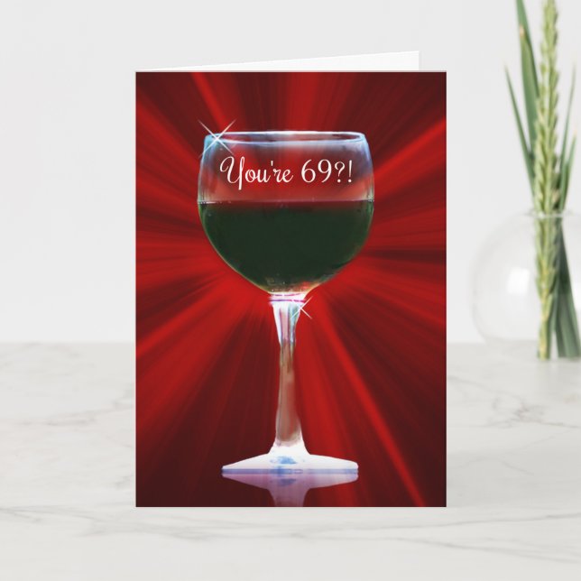 Funny Wine Happy 69th Birthday Holiday Card (Front)