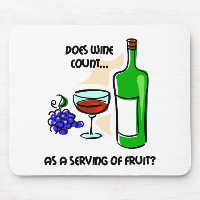 Funny wine humour saying mouse pad (Front)