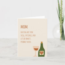 Funny, Wine Joke, Witty, Real Talk Card for Mum