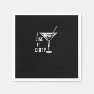 Funny Wine Lover I Like it Dirty Napkin