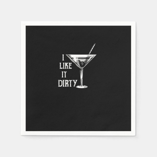 Funny Wine Lover I Like it Dirty Napkin (Front)