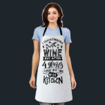 Funny Wine Lovers Quote About Cooking Kitchen  Apron<br><div class="desc">Funny Wine Lovers Quote About Cooking Kitchen Apron</div>