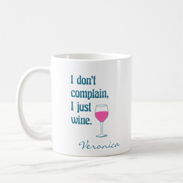 Funny Wine Lovers Saying Teal Pink Name Coffee Mug (Left)