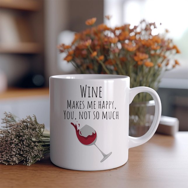 Funny Wine Makes Me Happy Coffee Mug (Creator Uploaded)