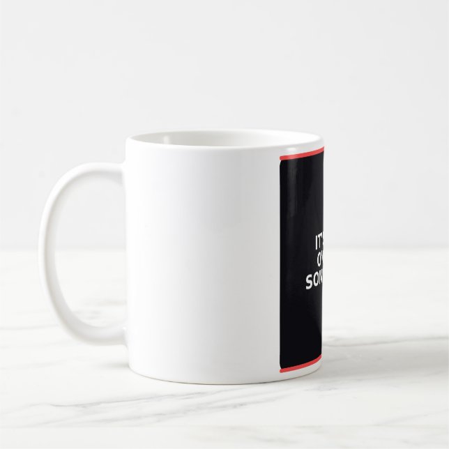 Funny Wine Mug - It's Wine O'Clock Somewhere Wi... (Left)
